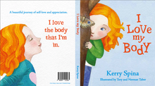 Load image into Gallery viewer, Book - I Love My Body - By Kerry Spina
